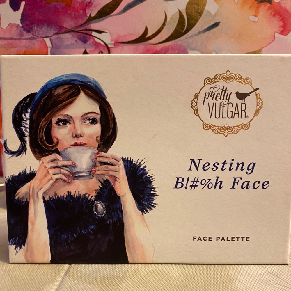 Pretty Vulgar Nesting B!#%h Face